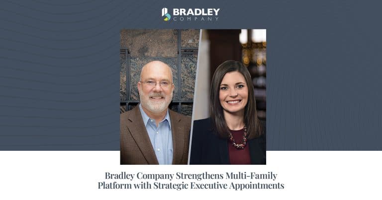 Bradley Company Strengthens Multi-Family Platform With Strategic Executive Appointments