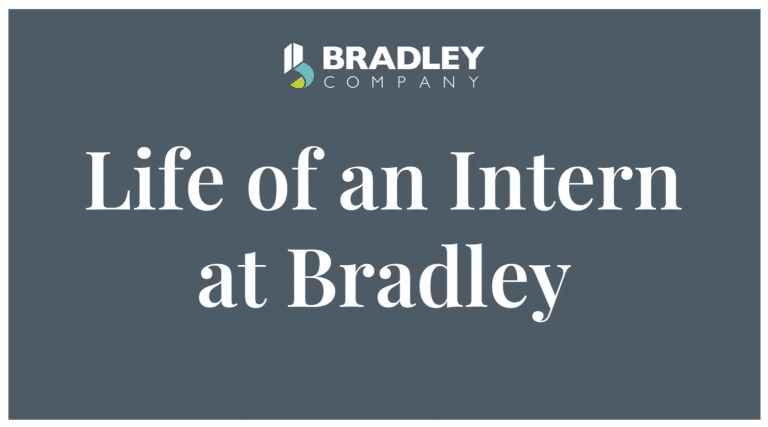 Life of a Bradley Company Commercial Real Estate Intern