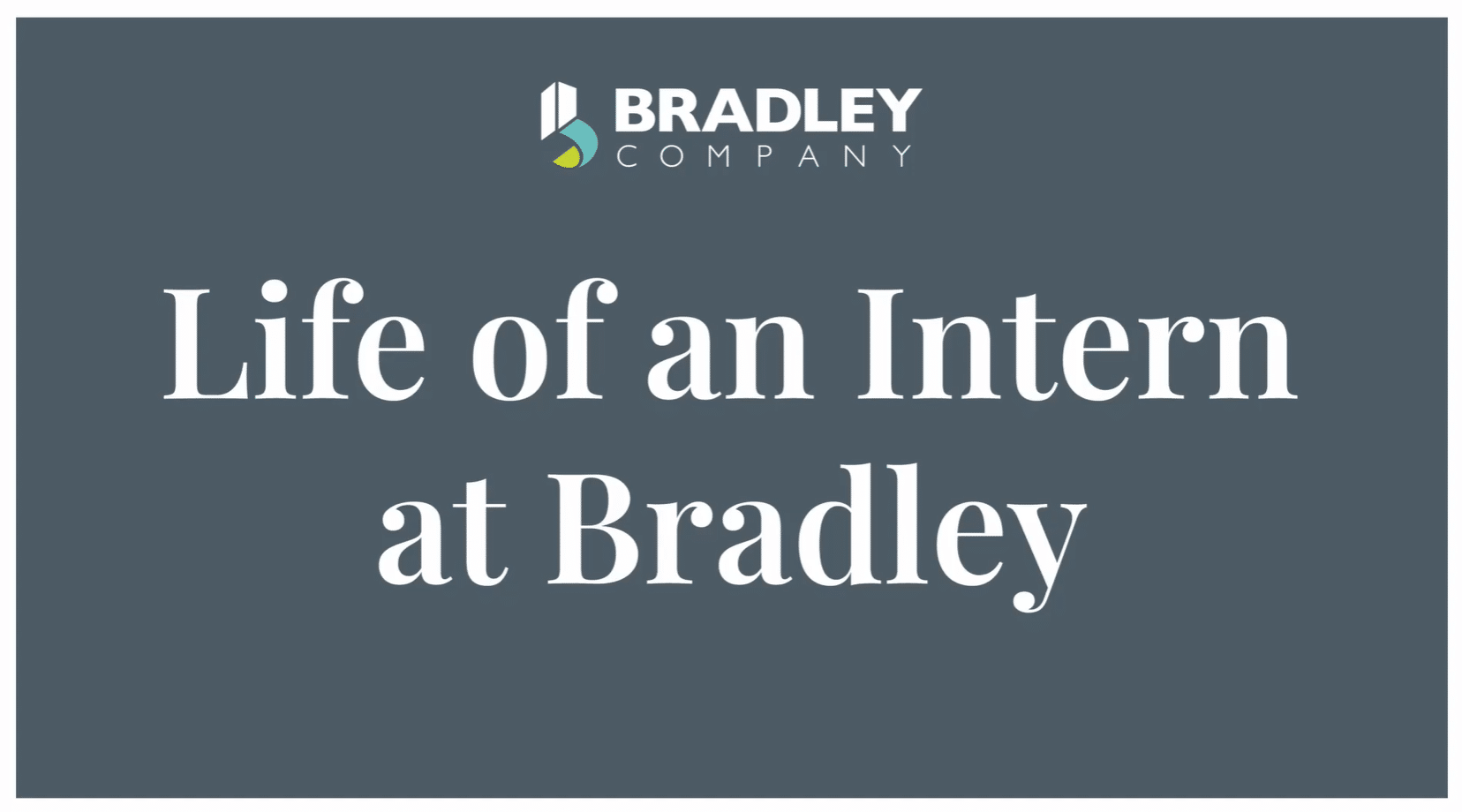 Life of a Bradley Company Commercial Real Estate Intern